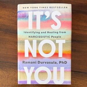 It’s Not You by Ramani Durvasula.